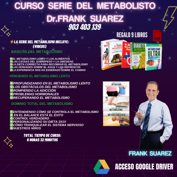 CURSO SERIE DEL METABOLISTO Dr.FRANK SUAREZ + BONUS 9 LIBROS